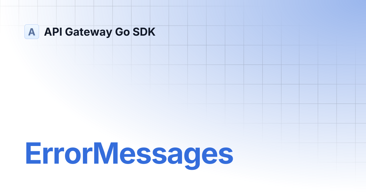 ErrorMessages | API Gateway Go SDK
