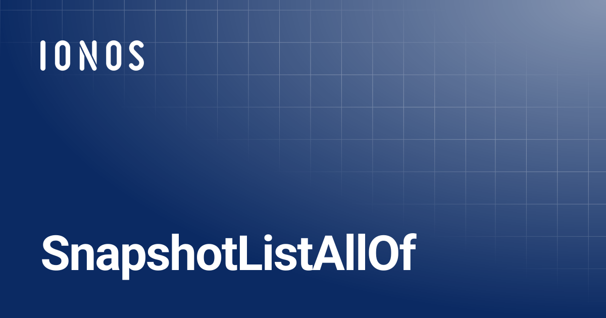 SnapshotListAllOf | Ruby SDK