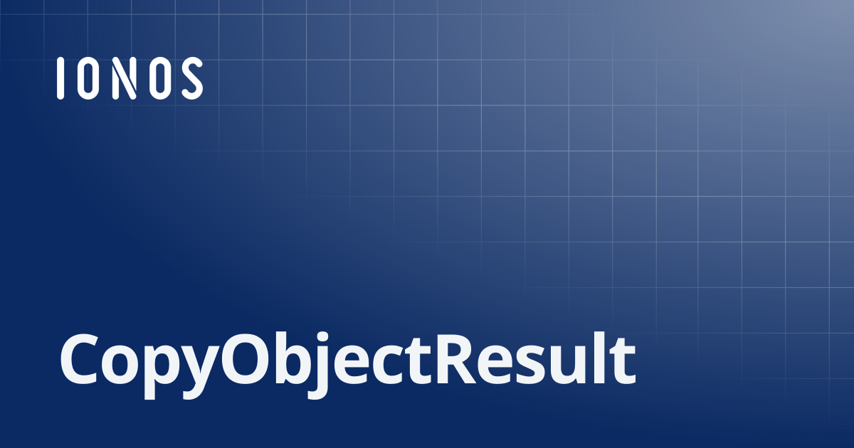 CopyObjectResult | SDK Go Bundle