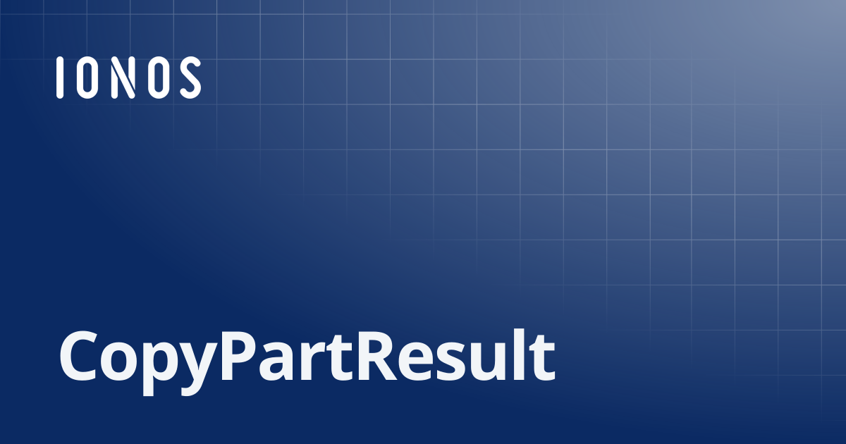 CopyPartResult | SDK Go Bundle
