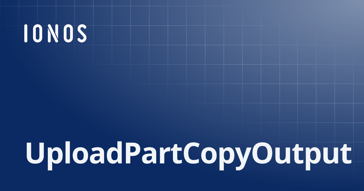 UploadPartCopyOutput | SDK Go Bundle
