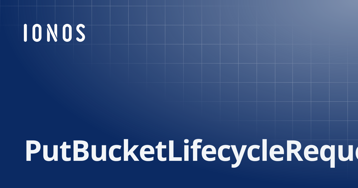 PutBucketLifecycleRequest | SDK Go Bundle