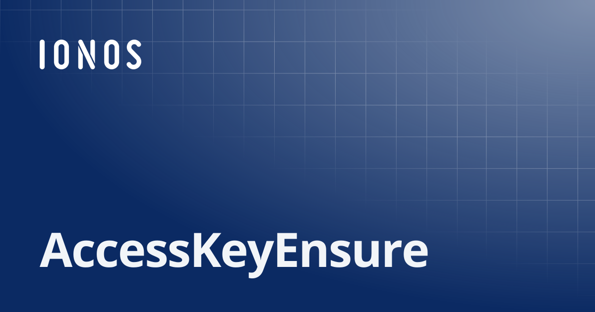 AccessKeyEnsure | SDK Go Bundle