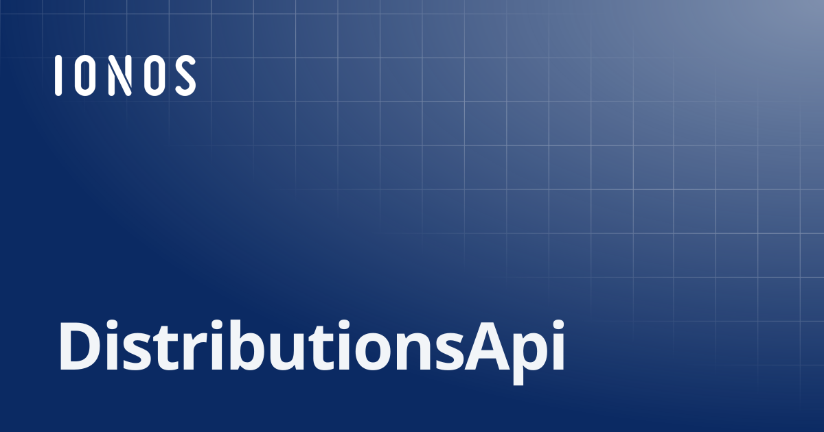 DistributionsApi | SDK Go Bundle