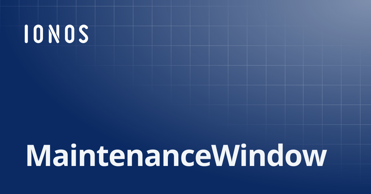 MaintenanceWindow | SDK Go Bundle