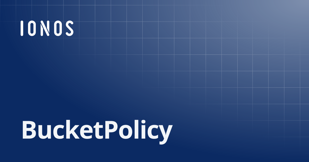 BucketPolicy | SDK Go Bundle
