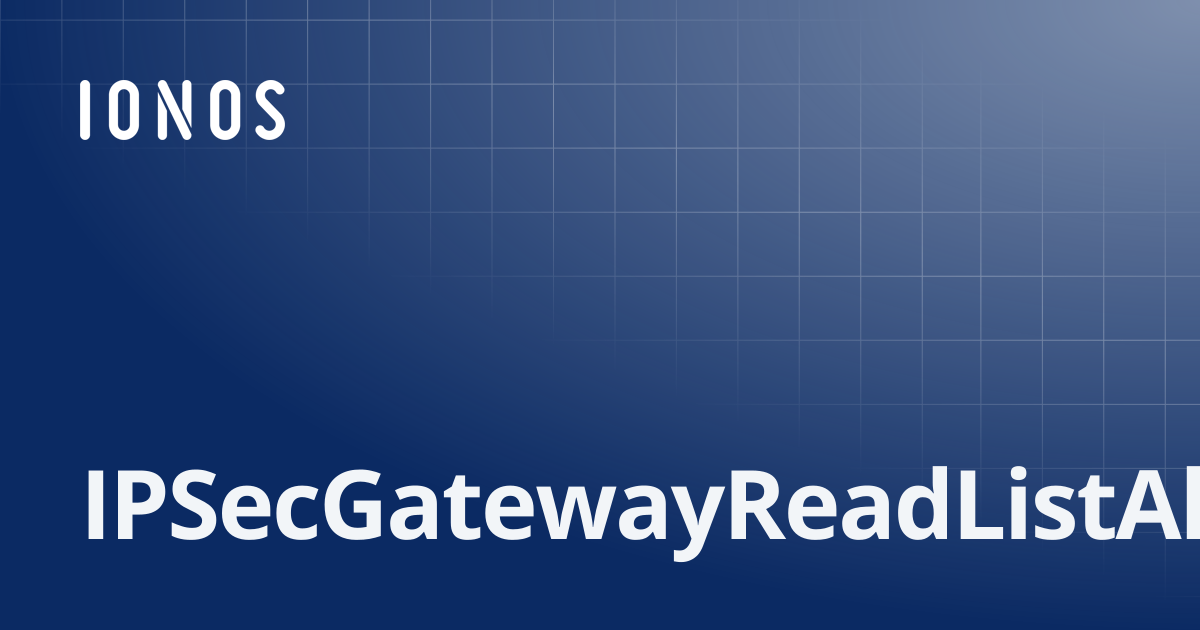 IPSecGatewayReadListAllOf | SDK Go Bundle