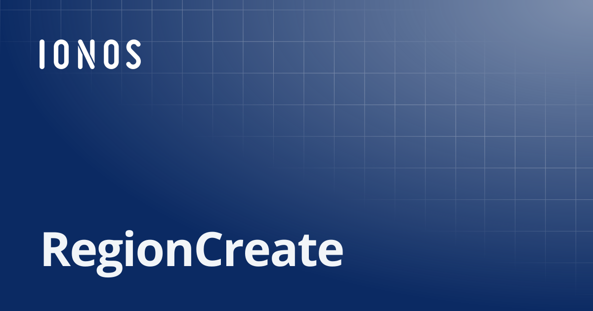 RegionCreate | SDK Go Bundle