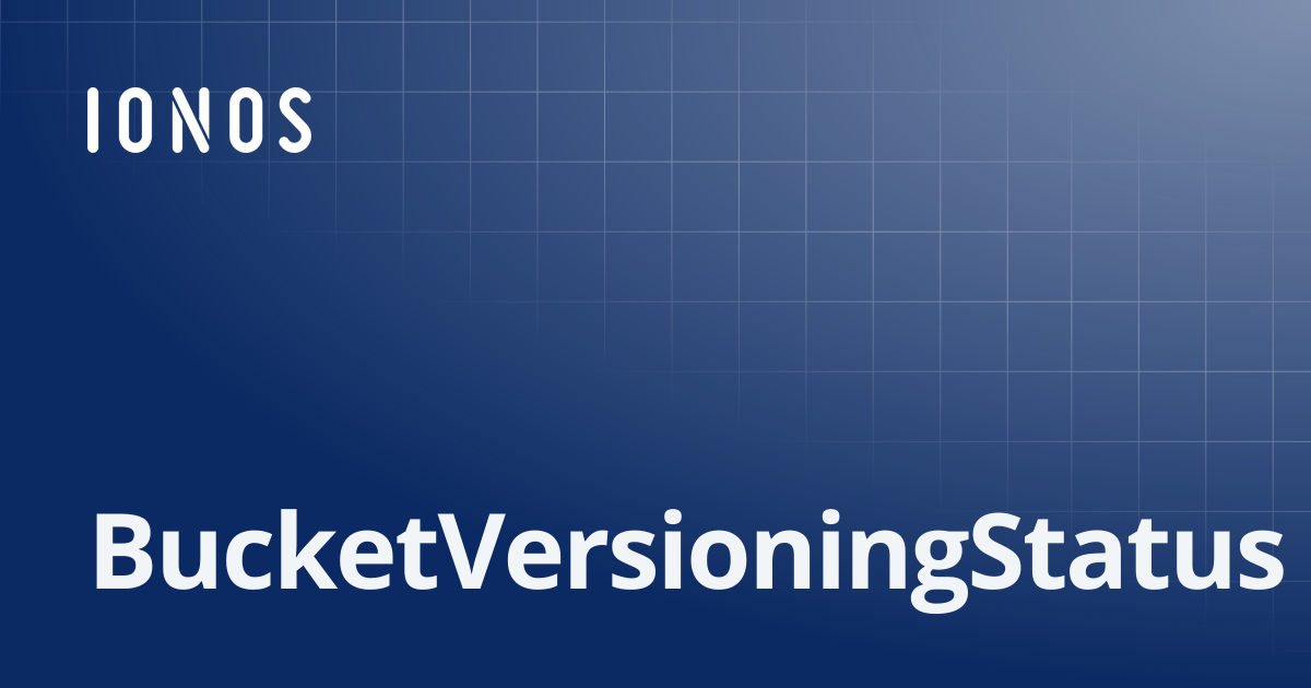 BucketVersioningStatus | SDK Go Bundle