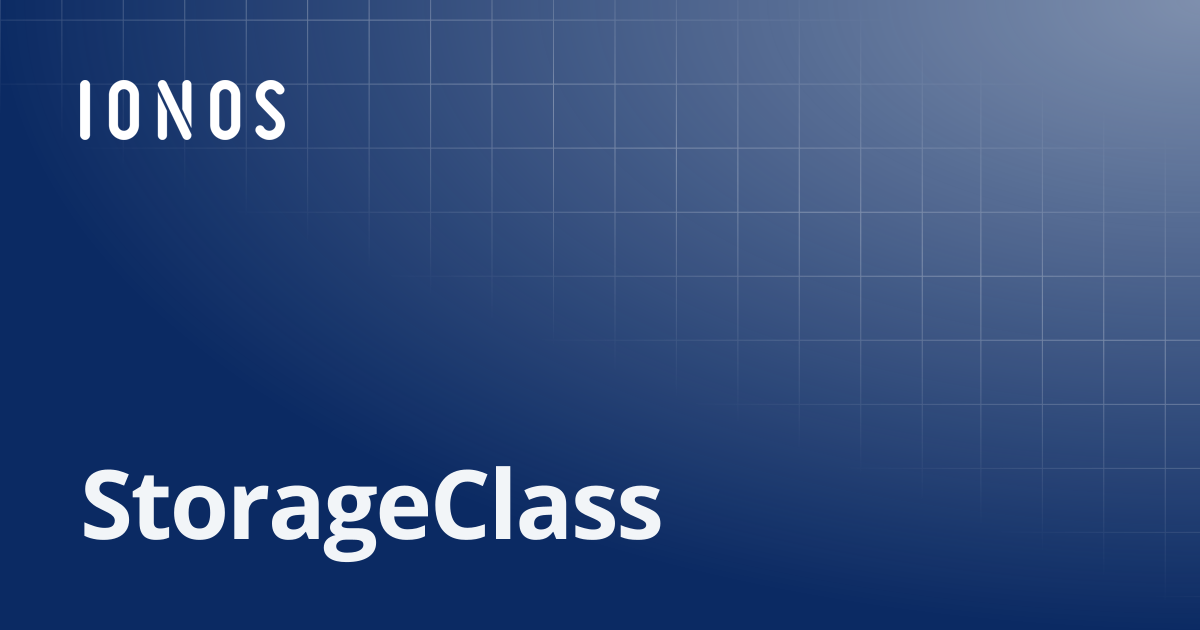 StorageClass | SDK Go Bundle