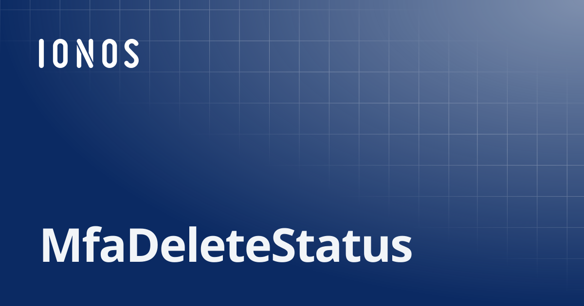 MfaDeleteStatus | SDK Go Bundle