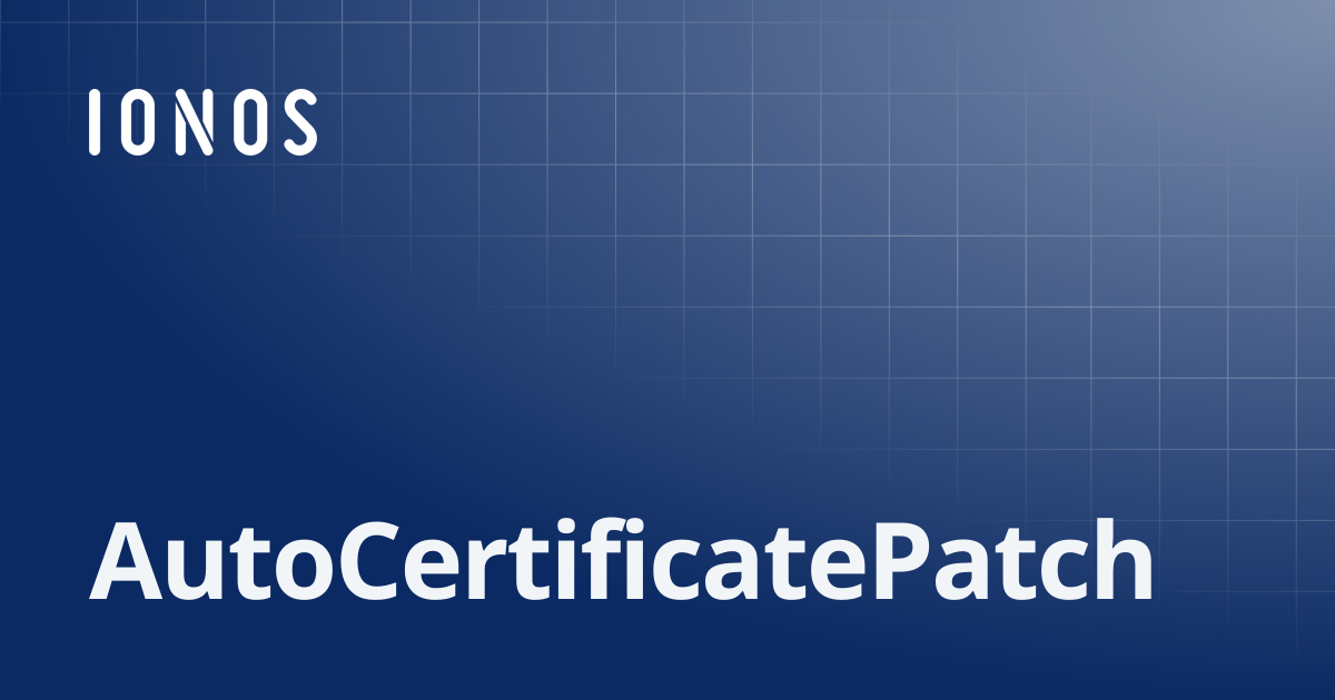 AutoCertificatePatch | SDK Go Bundle