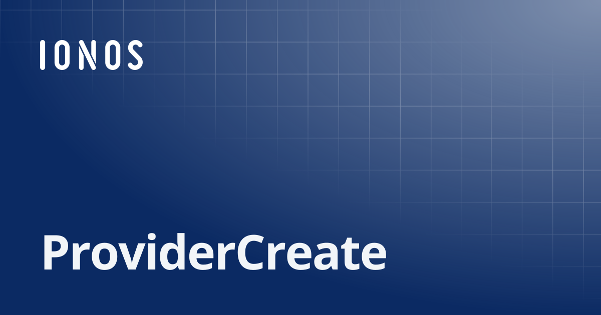 ProviderCreate | SDK Go Bundle