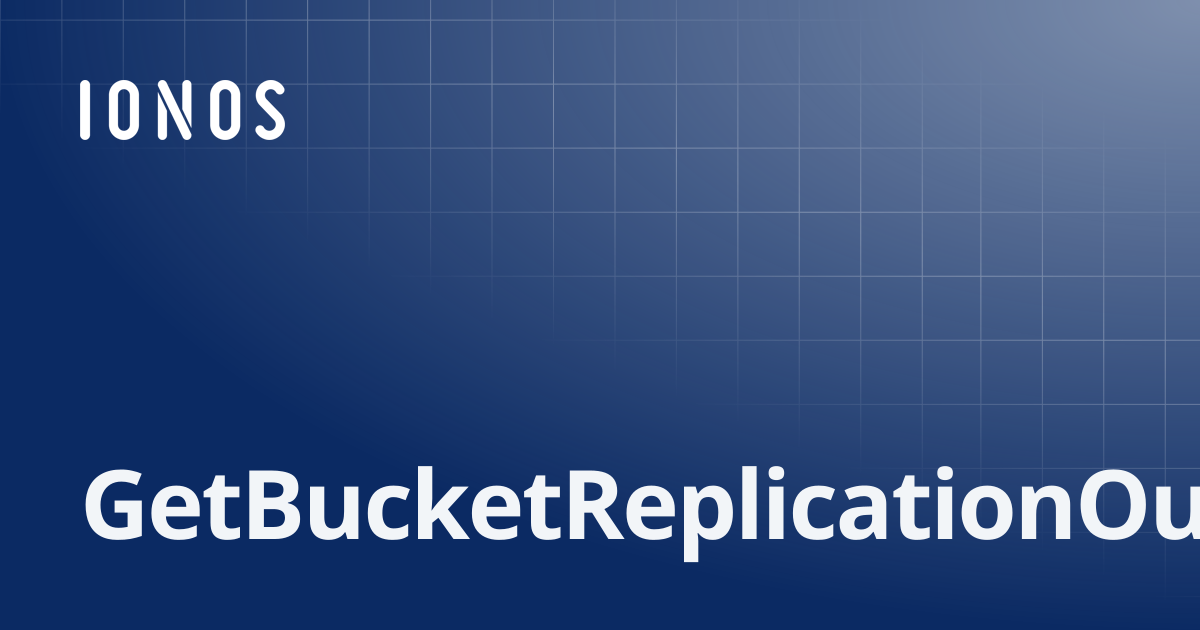 GetBucketReplicationOutput | SDK Go Bundle