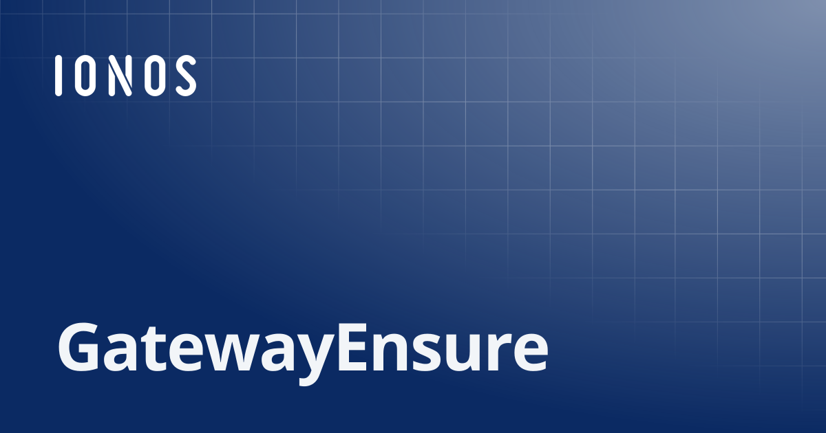 GatewayEnsure | SDK Go Bundle