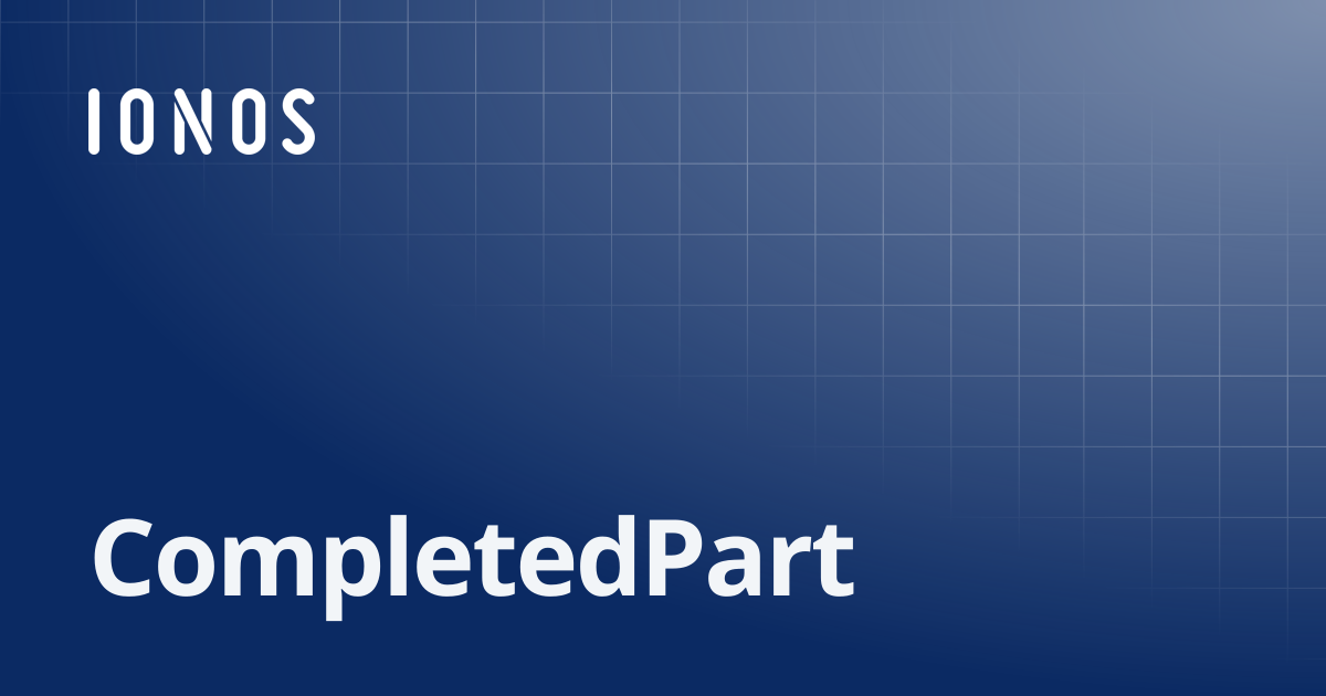 CompletedPart | SDK Go Bundle