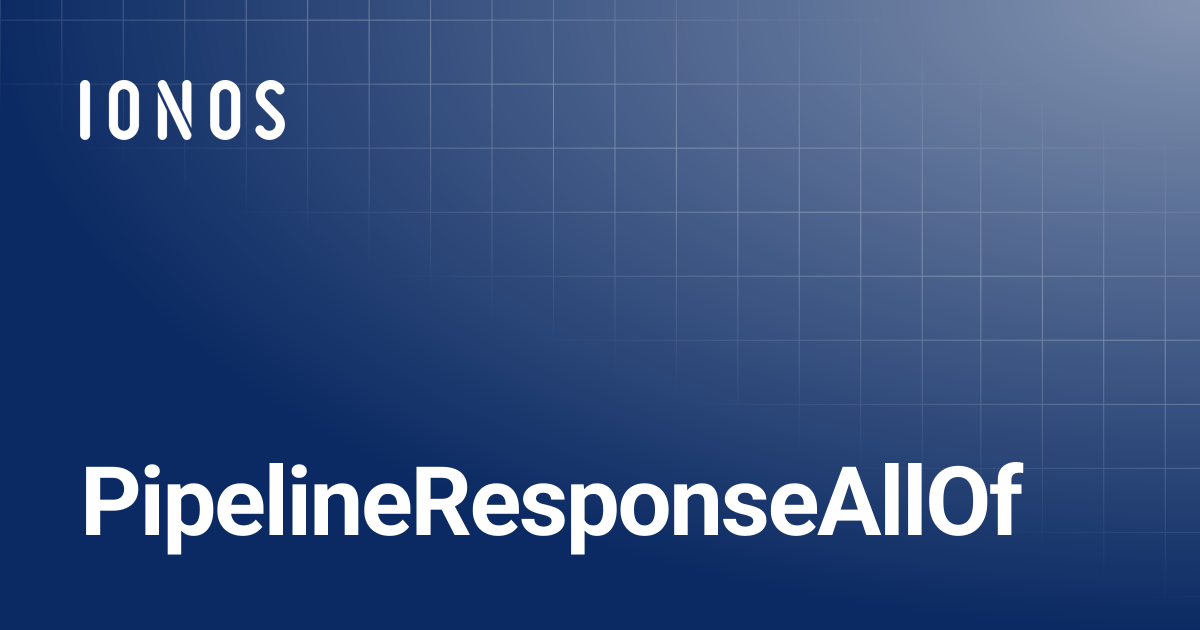 PipelineResponseAllOf | Go SDK
